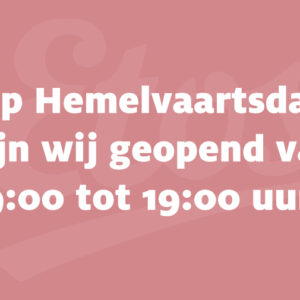 Etos openingstijden Hemelvaartsdag